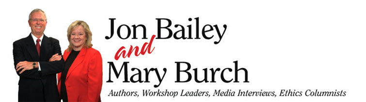 Jon Bailey and Mary Burch - Authors, Workshop Leaders, Media Interviews, Ethics Columnists
